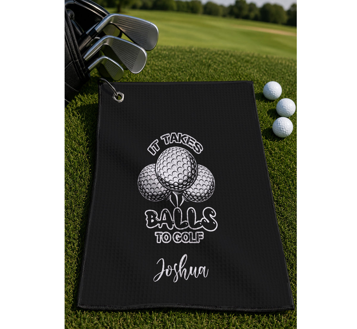 Custom It Takes Balls to Golf Towel